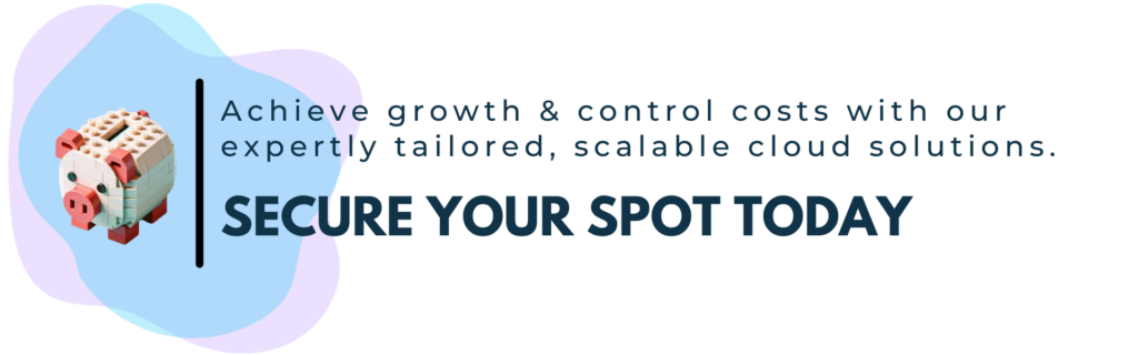 Achieve growth and control costs with our expertly tailored, scalable cloud solutions. Secure Your Spot Today Link